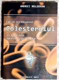 Cum sa iti micsorezi colesterolul in 26 de zile natural, sigur si usor