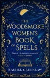 The Woodsmoke Women&rsquo;s Book of Spells - Editura SAS Gardners EU