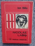 Ion Balu - Nicolae Labis, 1982, 244 pagini