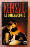 Al doilea copil. Editura Rao, 1995 - John Saul