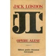 Jack London - Opere alese ( Vol. II ) Jack London - Opere alese ( Vol. II )