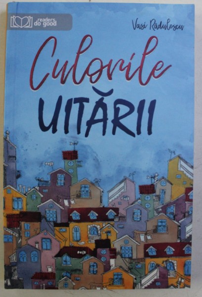 CULORILE UITARII ED. a II - a de VASI RADULESCU , 2019