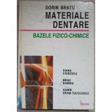 MATERIALE DENTARE. BAZELE FIZICO-CHIMICE-DORIN BRATU-227923