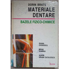 MATERIALE DENTARE. BAZELE FIZICO-CHIMICE-DORIN BRATU