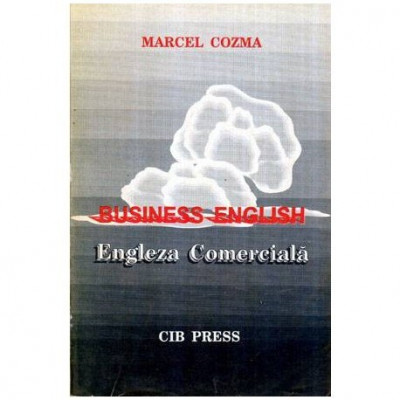 Marcel Cozma - Business English - Engleza Comerciala - 114223 foto