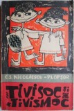 Tivisoc si Tivismoc (Nenascutii feciori ai lui Pacala, nazdravanii nazdravanilor) &ndash; C. S. Nicolaescu-Plopsor