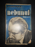 F. M. Dostoievsky - Nebunul (1940)
