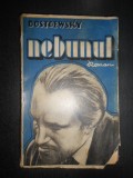 F. M. Dostoievsky - Nebunul (1940)