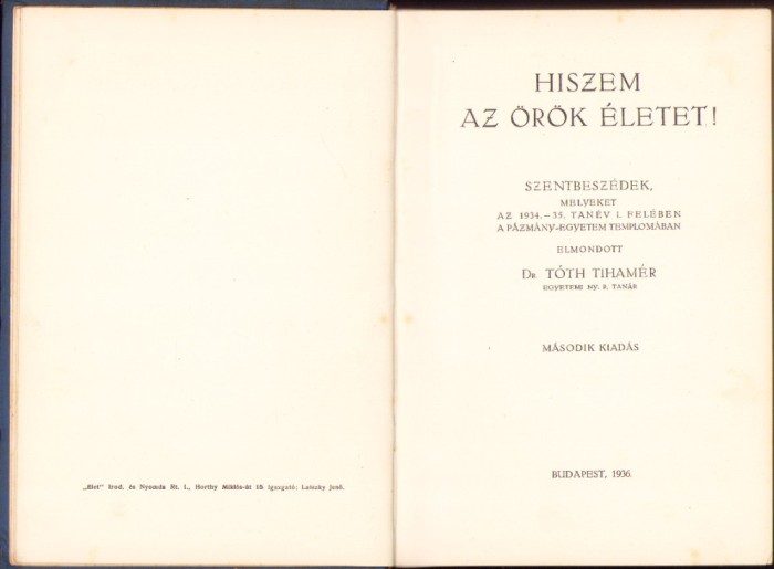 HST C4197N Hiszem az &ouml;r&ouml;k &eacute;letet 1936 Toth Tihamer