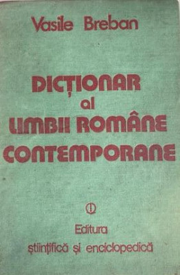 Dictionar al limbii romane contemporane Vasile Breban foto