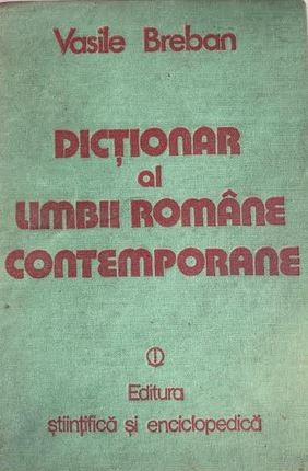 Dictionar al limbii romane contemporane Vasile Breban