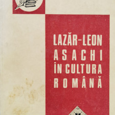 Lazar-leon Asachi In Cultura Romana - Antonie Plamadeala ,557221