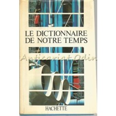 Le Dictionnaire De Notre Temps Hachette - 1988