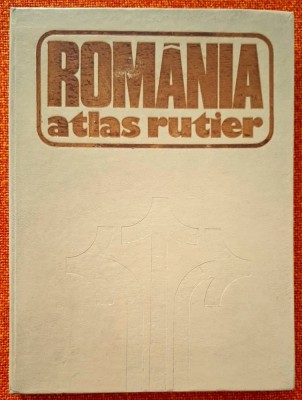 1981 HARTA RUTIERA TURISTICA CU 73 de PLANSE COLOR, SCARA 1 : 350 000 ,,ROMANIA - ATLAS RUTIER&amp;#039;&amp;#039; - Dragomir Vasile, Balea , Muresanu , Epuran foto