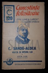 GANE M. ION &amp;quot;C. SANDU-ALDEA, VIATA SI OPERA LUI&amp;quot; foto