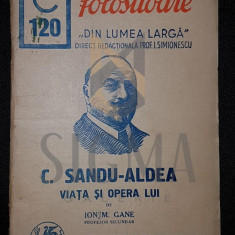 GANE M. ION "C. SANDU-ALDEA, VIATA SI OPERA LUI"