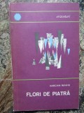 FLORI DE PIATRA. FRUMUSETILE REGIUNILOR CARSTICE DIN ROMANIA-MARCIAN BLEAHU