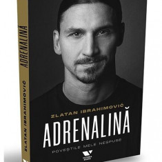 Adrenalină - Paperback brosat - Zlatan Ibrahimović, Luigi Garlando - Victoria Books