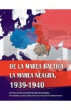 De la Marea Baltica la Marea Neagra, 1939-1940 - Ion Siscanu