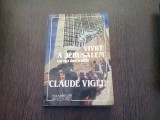 VIVRE A JERUSALEM. UNE VOIX DANS LA DEFILE - CLAUDE VIGEE (CARTE IN LIMBA FRANCEZA)