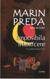 Cumpara ieftin Imposibila intoarcere/Marin Preda, Cartex
