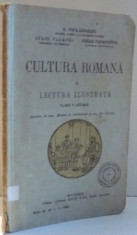 CULTURA ROMANA IN LECTURA ILUSTRATA, CLASA V LICEALA de G. POPA-LISSEANU, IULIU VALAORI, CEZAR PAPACOSTEA , 1929 foto