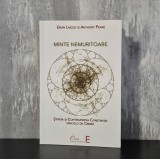 Ervin Laszlo, Anthony Peake - Minte nemuritoare. Știința și continuitatea conștiinței dincolo de creier