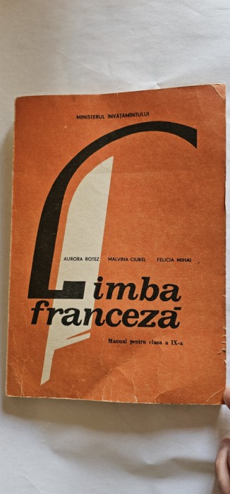 LIMBA FRANCEZA CLASA A IX A ,ANUL 1993