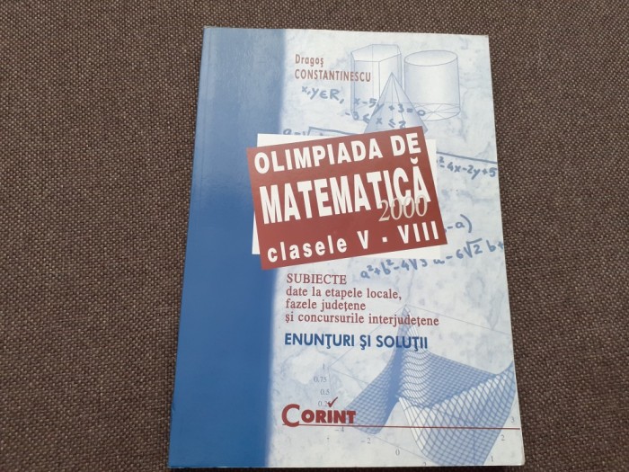 Dragos Constantinescu - Olimpiada de matematica clasele V-VIII -2000
