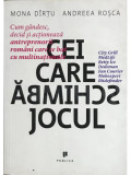 Mona D&icirc;rțu - Cei care schimbă jocul (editia 2014)