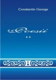 Poesii. Volumul II/George Constantin