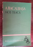 myh 419f - BS 4 - A Bacalbasa - Mos Teaca - ed 1960