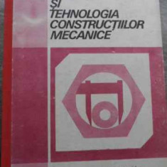 Utilajul Si Tehnologia Constructiilor Mecanice Manual Pentru - Vasile Marginean, Dumitru Teodorescu ,521457