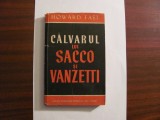 CY - Howard FAST &quot;Calvarul lui Sacco si Vanzetti&quot;