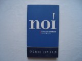 Noi - Evgheni Zamiatin, 2007, Univers