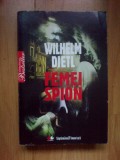 D9 FEMEI SPION - WILHELM DIETL