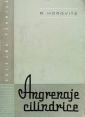 Angrenaje Cilindrice - Bernard Horovitz , F373