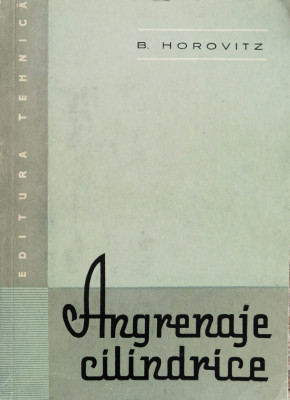 Angrenaje Cilindrice - Bernard Horovitz , F373 foto