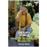 Tommy Walsh - Ground Force - Practcal garden projects - 110501