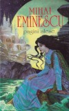 Carte Mihai Eminescu - Pagini Alese, Poezii si Eseuri, Editura Regis, Romana, Brosata, Stare Buna
