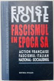 Fascismul in epoca sa - Ernst Nolte