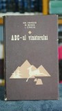 Carte ABC-ul vanatorului Gh. Feneser Editura Ceres 1974 Proza Literatura Romana