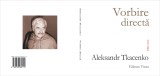Aleksandr Tkacenko, Vorbire directa