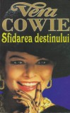 Vera Cowie - Sfidarea destinului