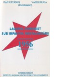 Lagarul comunist sub impactul destalinizarii - 1956 - Dan Catanus, Vasile Buga