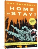 Home to Stay!: The Complete Ray Bradbury EC Stories