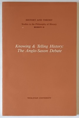 KNOWING and TELLING HISTORY : THE ANGLO - SAXON DEBATE , edited by F.R. ANKERSMIT , 1968 foto