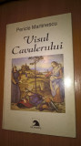 Cumpara ieftin Pericle Martinescu - Visul cavalerului (Editura Ex Ponto, 1998)