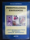 Psihopedagogia excelentei Aspecte metodologice privind identificarea copiilor aupradotati- Marinela Dumitrescu