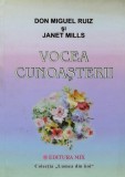 Vocea cunoasterii - 2005 - Don Miguel Ruiz (Z310)